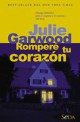 Julie Garwood - Romperé tu corazón