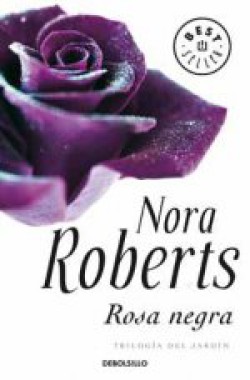 Nora Roberts - Rosa negra