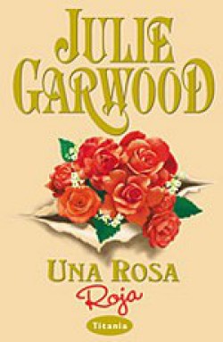 Julie Garwood - Una rosa roja
