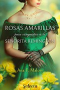 Rosas amarillas para conquistar a la señorita Remington