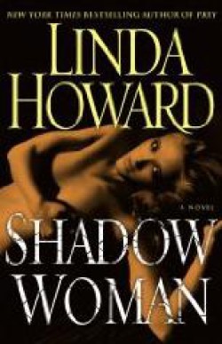 Linda Howard - Shadow Woman