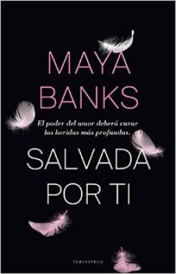 Maya Banks - Salvada por ti
