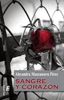 Alexandra Manzanares Pérez - Sangre y corazón. Juicio de genes 