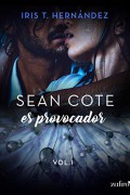 Sean Cote es provocador