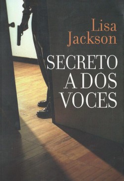 Lisa Jackson - Secreto a dos voces