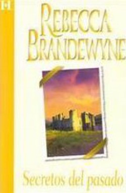 Rebecca Brandewyne - Secretos del pasado