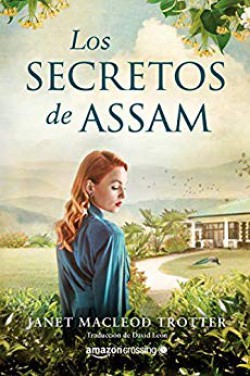 Janet MacLeod Trotter - Los secretos de Assam