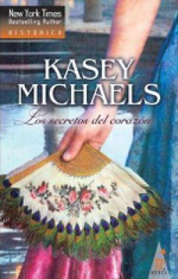 Kasey Michaels - Los secretos del corazón