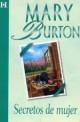 Mary Burton - Secretos de Mujer 