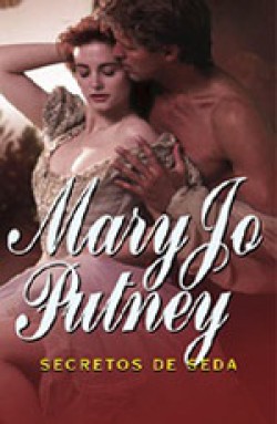 Mary Jo Putney - Secretos de seda
