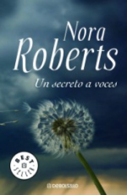 Nora Roberts - Un secreto a voces