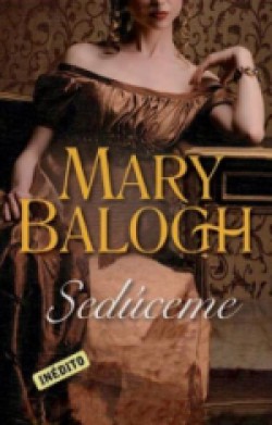 Mary Balogh - Sedúceme