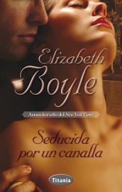 Elizabeth Boyle - Seducida por un canalla