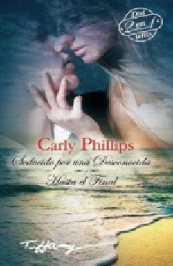 Carly Phillips - Hasta el final