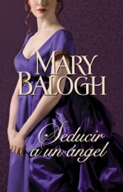 Mary Balogh - Seducir a un ángel