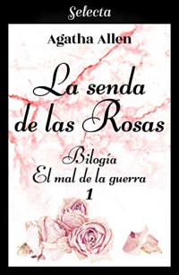 La senda de las rosas