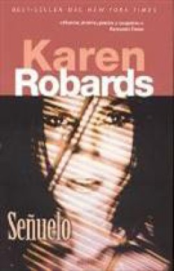 Karen Robards - Señuelo