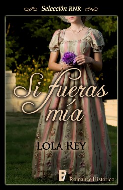 Lola Rey - Si fueras mía