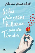 Si las princesas hubieran usado Tinder