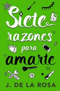 Siete razones para amarte