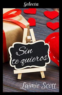 Sin te quieros