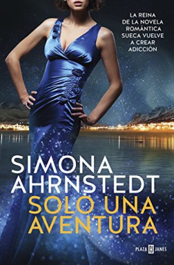 Simona Ahrnstedt - Solo una aventura