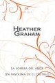 Heather Graham - La sombra del amor