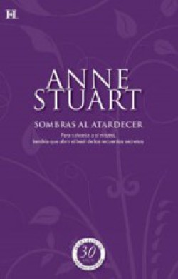 Anne Stuart - Sombras al atardecer