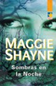 Maggie Shayne - Sombras en la noche 