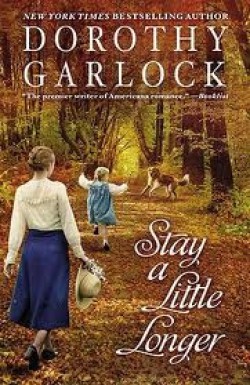 Dorothy Garlock - Stay a Little Longer