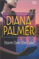 Diana Palmer - Storm over the lake