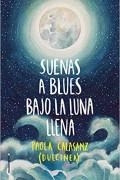 Suenas a blues bajo la luna llena