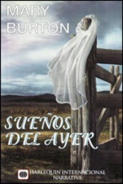 Mary Burton - Sueños del ayer