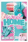 Sweet home: Cuando el hogar está en una sonrisa