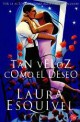 Laura Esquivel - Tan veloz como el deseo