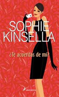 Sophie Kinsella - ¿Te acuerdas de mi?