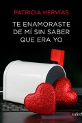 Te enamoraste de mí sin saber que era yo