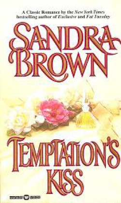 Sandra Brown - Temptation’s Kiss