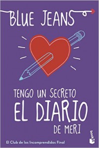 Tengo Un Secreto: El Diario De Meri