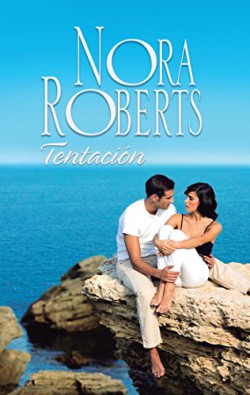 Nora Roberts - Tentación