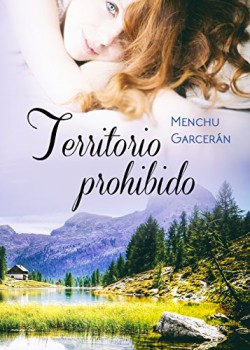 Menchu Garcerán - Territorio prohibido