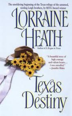 Lorraine Heath - Texas Destiny