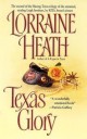 Lorraine Heath - Texas Glory