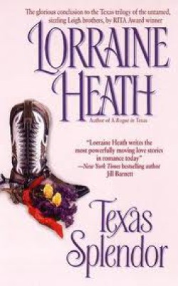 Lorraine Heath - Texas Splendor