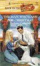 Bethany Campbell - The Man Who Came For Christmas