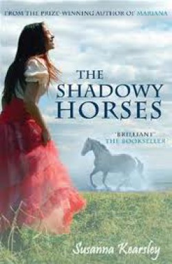 Susanna Kearsley - The shadowy horses