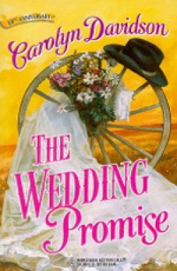 Carolyn Davidson - The wedding promise