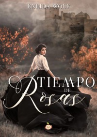 Tiempo de rosas