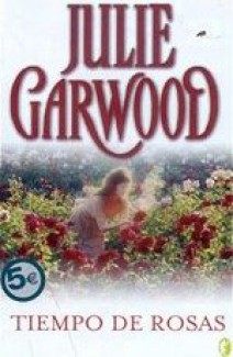 tiempoderosas b04b449575a7ff594c140c8ae655827c - Tiempo de Rosas (Julie garwood) - (Audiolibro Voz Humana)