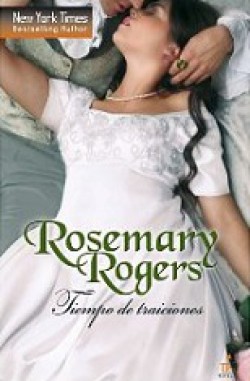 Rosemary Rogers - Tiempo de traiciones